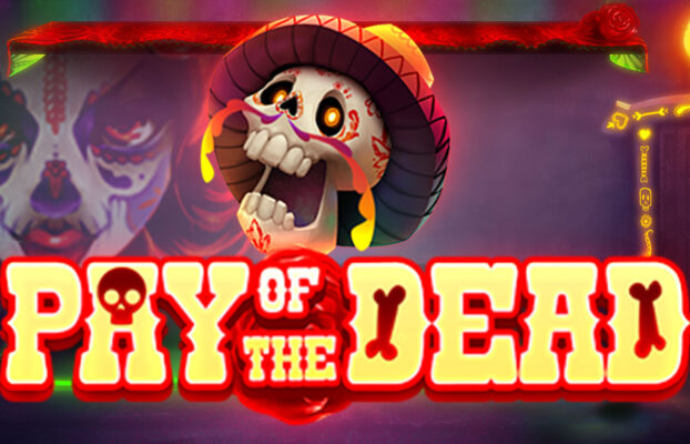 Pay of the Dead